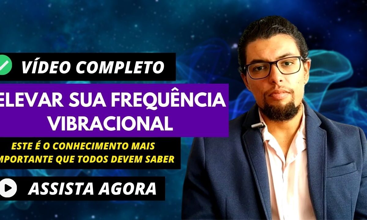 Elevar a Frequência Vibracional