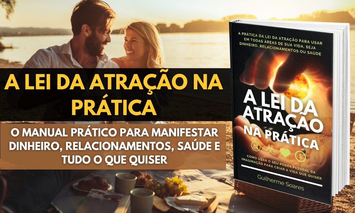 A Lei da Atração na Prática Completo