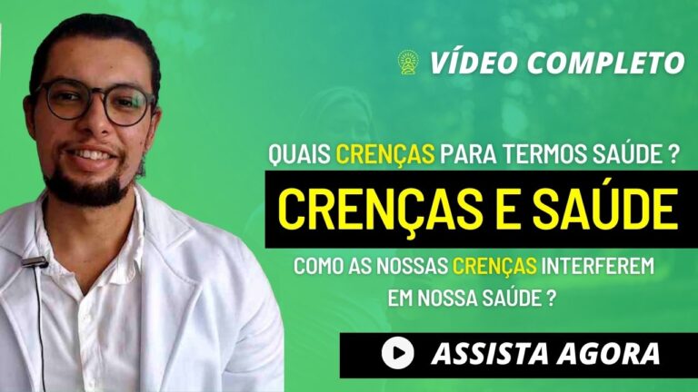 Crenças e Saúde – Como As Crenças Afetam sua Saúde