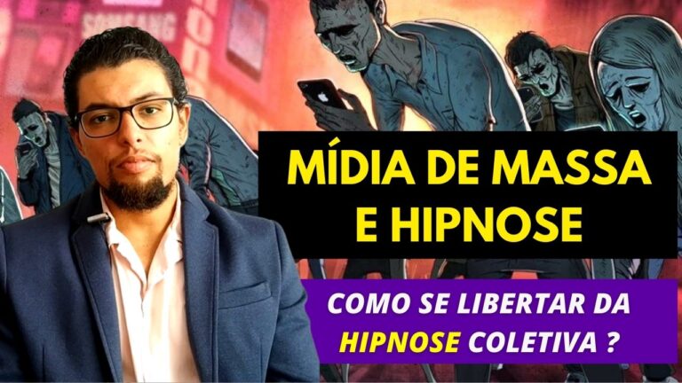 Mídia de Massa e Hipnose – Como Sair da Hipnose Coletiva