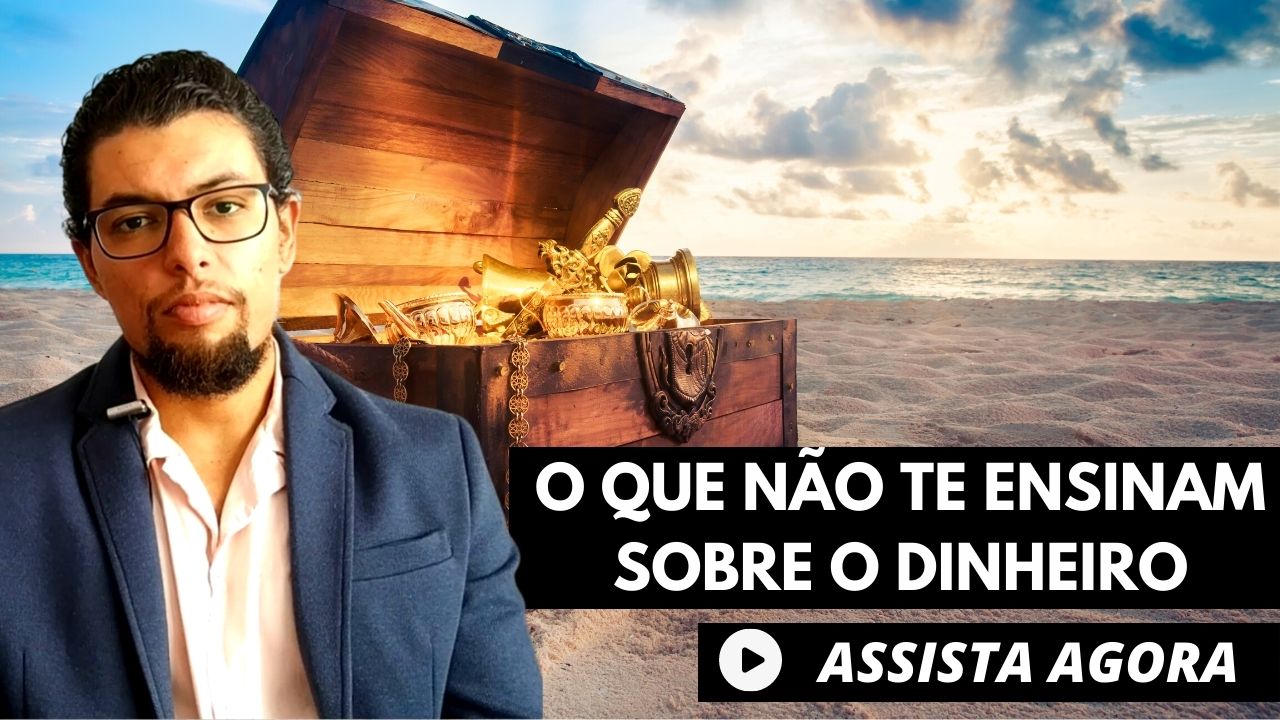 O que Não te ensinam sobre Dinheiro